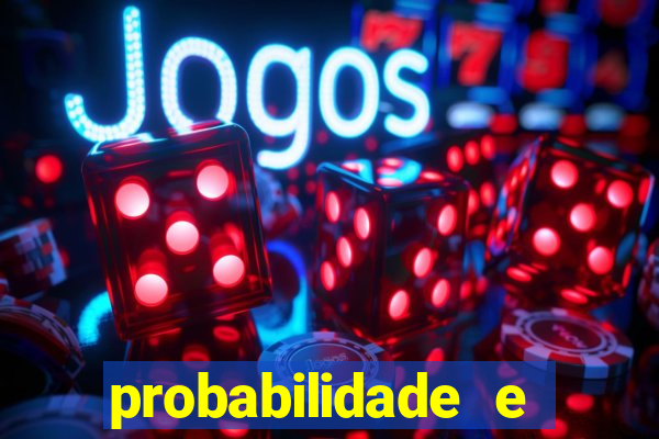 probabilidade e estatistica jogos de futebol